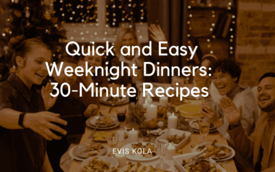 Quick and Easy Weeknight Dinners: 30-Minute Recipes